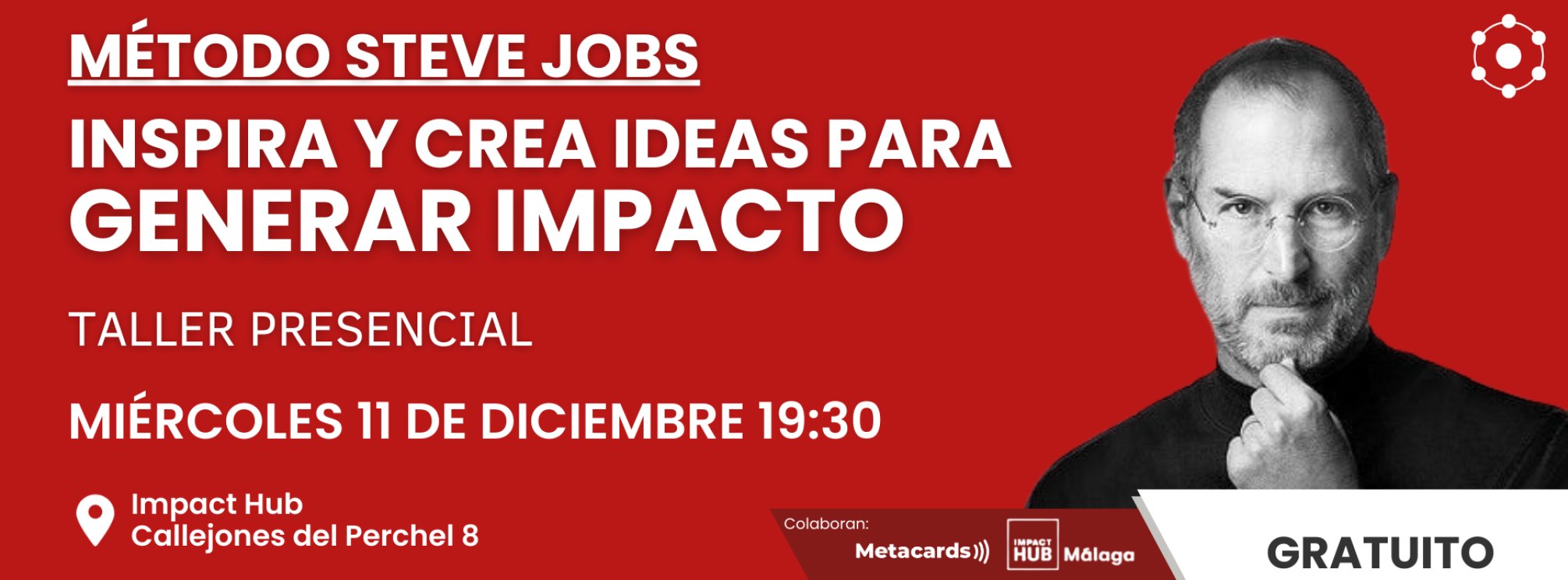 Inspira, Crea y Genera Impacto con el Método Steve Jobs