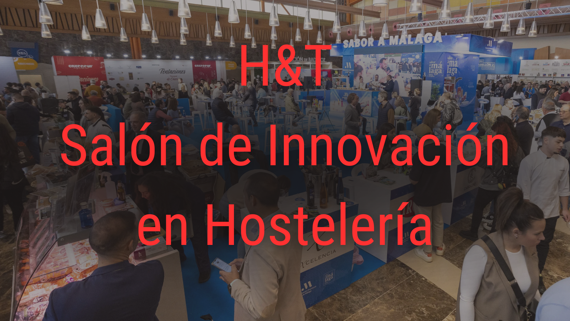 H&T 2025: Innovación y Sostenibilidad en Hostelería y Turismo